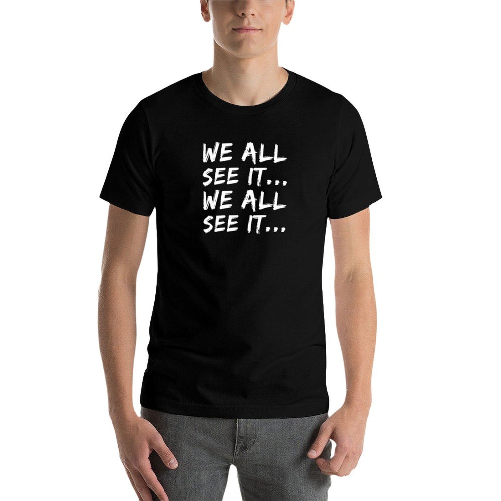Kita semua melihatnya... Kita  - Commercial Shirt Printing ulasan dan harga